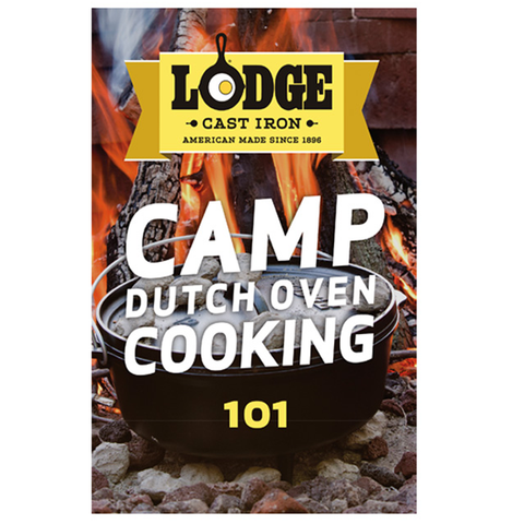 LODGE CAMP DUTCH OVEN COOKING 101